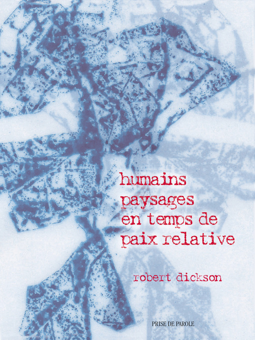 Title details for Humains paysages en temps de paix relative by Robert Dickson - Available